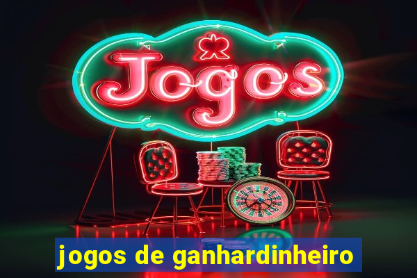 jogos de ganhardinheiro